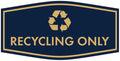 Fancy Recycling Only Sign by SignsByLITA