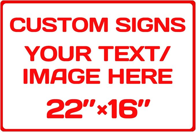 Custom Sign, Custom Sign for Business, Indoor/Outdoor use. 16 * 22 Inches by Repaly