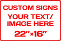 Custom Sign, Custom Sign for Business, Indoor/Outdoor use. 16 * 22 Inches by Repaly